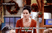 Ross Hasn'T Worked At The Museumfor A Year..Gif GIF - Ross Hasn'T Worked At The Museumfor A Year. Friends Iconic GIFs