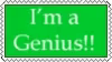 genius im a genius genius im a genius