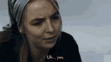 Uh Yes GIF - Uh Yes Villanelle GIFs