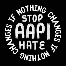 Stop Aapi Hate Anti Asian Hate GIF - Stop Aapi Hate Aapi Anti Asian Hate GIFs