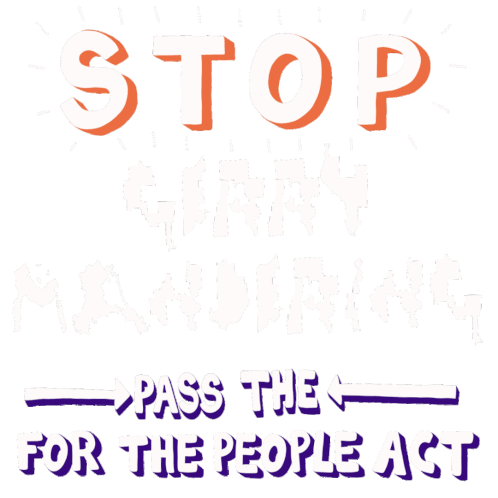 Stop Gerrymandering Pass The For The People Act Sticker - Stop Gerrymandering Pass The For The People Act Gerrymandering Stickers