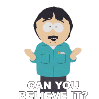 Can You Believe It Randy Marsh Sticker - Can You Believe It Randy Marsh South Park Stickers