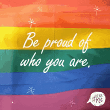 be proud of who you are
