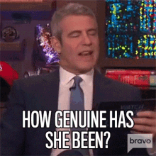 How Genuine Has She Been Andy Cohen GIF - How Genuine Has She Been Andy Cohen Watch What Happens Live With Andy Cohen GIFs