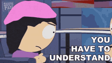 You Have To Understand Wendy Testaburger GIF - You Have To Understand Wendy Testaburger South Park GIFs