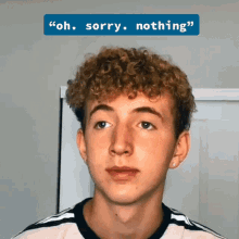 Oh Sorry Nothing Landon Ungerman GIF - Oh Sorry Nothing Landon Ungerman Landon2203 GIFs