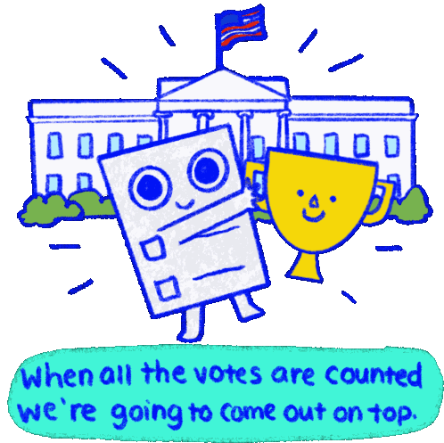 When All The Votes Are Counted Were Going To Come Out On Top Sticker - When All The Votes Are Counted Were Going To Come Out On Top Ballot Stickers