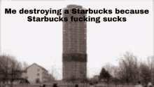 Starbucks Starbucks Sucks GIF - Starbucks Starbucks Sucks Me Destroying A Starbucks Because Starbucks Fucking Sucks GIFs