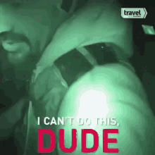 I Cant Do This Dude Aaron Goodwin GIF - I Cant Do This Dude Aaron Goodwin Ghost Adventures GIFs