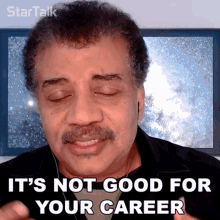its not good for you career neil degrasse tyson startalk its bad for your career its not good for your future