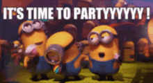 Minions Its Time To Party GIF - Minions Its Time To Party Despicable Me2 GIFs