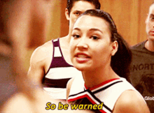 Glee Santana Lopez GIF - Glee Santana Lopez So Be Warned GIFs