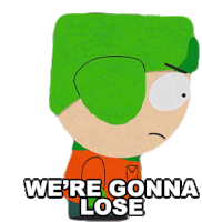 Were Gonna Lose Kyle Broflovski Sticker - Were Gonna Lose Kyle Broflovski South Park Stickers