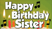 happy birthday sister happy birthday candles