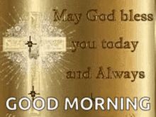 god bless blessings good morning