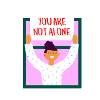 You Are Not Alone Here For You Sticker - You Are Not Alone Here For You Stay Strong Stickers