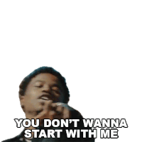 You Dont Wanna Start With Me Roddy Ricch Sticker - You Dont Wanna Start With Me Roddy Ricch Start Wit Me Song Stickers