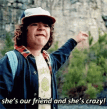 Shes Our Friend Shes Crazy GIF - Shes Our Friend Shes Crazy Stranger Things GIFs