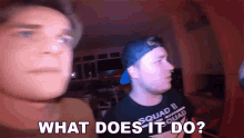 what does it do papa jake what does that do what does that make what is that doing what does it do papa jake what does that do what does that make what is that doing