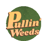 Pullin Weeds Pulling Weeds Sticker - Pullin Weeds Pulling Weeds Weeds Stickers