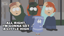 All Right Im Gonna Get A Little High Towelie GIF - All Right Im Gonna Get A Little High Towelie South Park GIFs