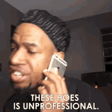 hoes unprofessional angry mad phone call
