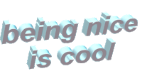 Being Nice Is Cool 3d Text Sticker - Being Nice Is Cool 3d Text Stickers