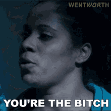 Youre The Bitch Doreen Anderson GIF - Youre The Bitch Doreen Anderson Wentworth GIFs