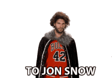 to jon snow cheers raise thy goblet got da bulls to jon snow cheers raise thy goblet got da bulls