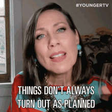 Things Dont Always Turn Out As Planned Diana Trout GIF - Things Dont Always Turn Out As Planned Diana Trout Younger GIFs