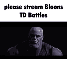 Stream Bloons Bloons Td Battles GIF - Stream Bloons Bloons Td Battles Thanos GIFs