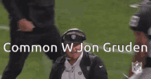 Common W Jon Gruden GIF - Common W Jon Gruden GIFs