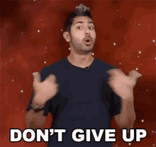 Siraj Raval Dont Give It Up GIF - Siraj Raval Dont Give It Up Have Faith GIFs