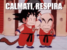 Crilin Goku Dragon Ball Calmati Respira Va Tutto Bene Stai Calmo Calma Non Ti Preoccupare GIF - Calma Rilassati Relax GIFs