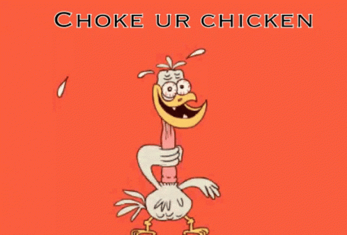 Choke Your Chicken Beat Your Meat GIF - Choke Your Chicken B