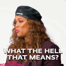 What The Hell That Means Tyra Banks GIF - What The Hell That Means Tyra Banks Good Housekeeping GIFs