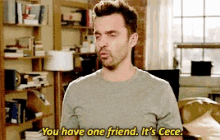 New Girl You Have One Friend GIF - New Girl You Have One Friend Its Cece GIFs