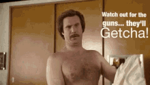 Will Ferrell Watch Out For The Guns GIF - Will Ferrell Watch Out For The Guns Getcha GIFs