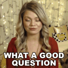 What A Good Question Lindsy Wood GIF - What A Good Question Lindsy Wood That Is A Really Good Question GIFs