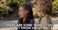 There Are Some Things You Dont Know About Me Frankie GIF - There Are Some Things You Dont Know About Me Frankie Lily Tomlin GIFs