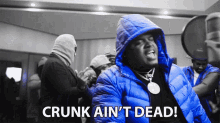 Crunk Aint Dead Crunk Is Alive And Well GIF - Crunk Aint Dead Crunk Is Alive And Well Vibing GIFs