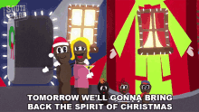 tomorrow well gonna bring back the spirit of christmas south park a very crappy christmas tomorrow we will celebrate well bring back seasons spirit