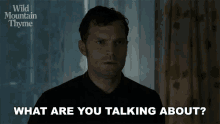 what are you talking about anthony jamie dornan wild mountain thyme what do you mean what are you talking about anthony jamie dornan wild mountain thyme what do you mean