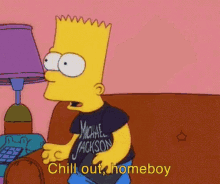 Chill Out Home Boy Bart Simpson GIF - Chill Out Home Boy Bart Simpson The Simpsons GIFs