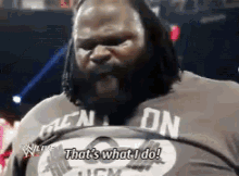 That'S What I Do GIF - Wwe Mark Henry Thats What I Do GIFs