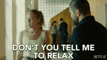 Dont You Tell Me To Relex Laura Haddock GIF - Dont You Tell Me To Relex Laura Haddock Zoe Walker GIFs