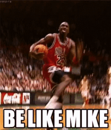 i want to be like mike