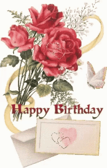 Happy Birthday To You Love Letter GIF - Happy Birthday To You Love Letter Roses GIFs