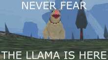Never Fear The Llama Is Here GIF - Never Fear The Llama Is Here GIFs