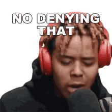 no denying that ybn cordae cordae i cant deny that theres no deny that fact